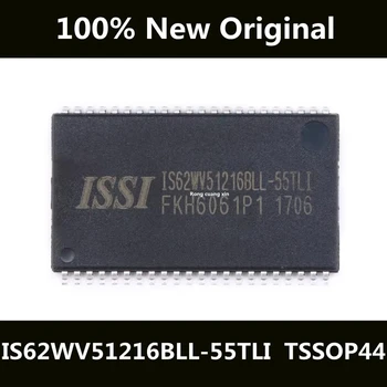 Новый Оригинальный IS62WV51216BLL-55TLI IS62WV55116BLL-55 IS62WV551216BLL Упаковка TSSOP-44 микросхема оперативной памяти IC