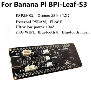 Для платы разработки микроконтроллера Banana PI BPI Leaf S3 с низким энергопотреблением с чипом ESP32-S3 Xtensa 32 Бит