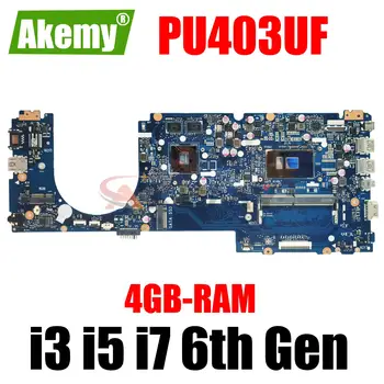 Материнская плата PU403U Для ASUS PRO ESSENTIAL PU403UF PU403UA Материнская плата ноутбука I3 I5 I7 6-го поколения 930MX 4 ГБ оперативной памяти