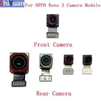 Гибкий Кабель задней Фронтальной камеры Для OPPO Reno 3 Основной Большой Маленький Модуль камеры Запасные Части Для Ремонта